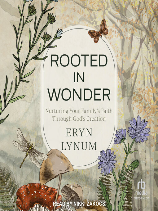 Title details for Rooted in Wonder by Eryn Lynum - Available